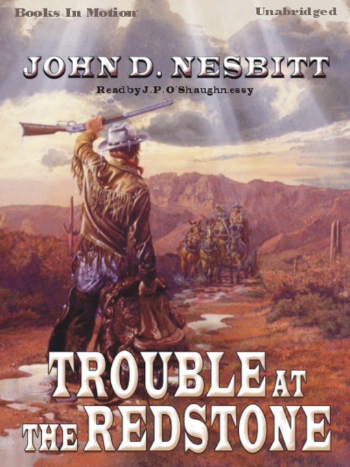 Title details for Trouble at the Redstone by John D. Nesbitt - Wait list